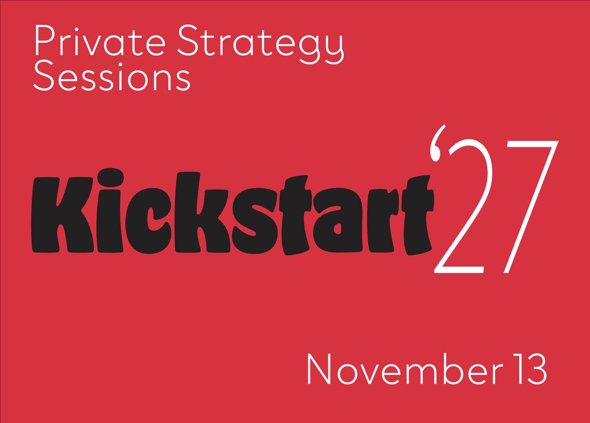 Kickstart '27 Private Strategy Session: November 13
